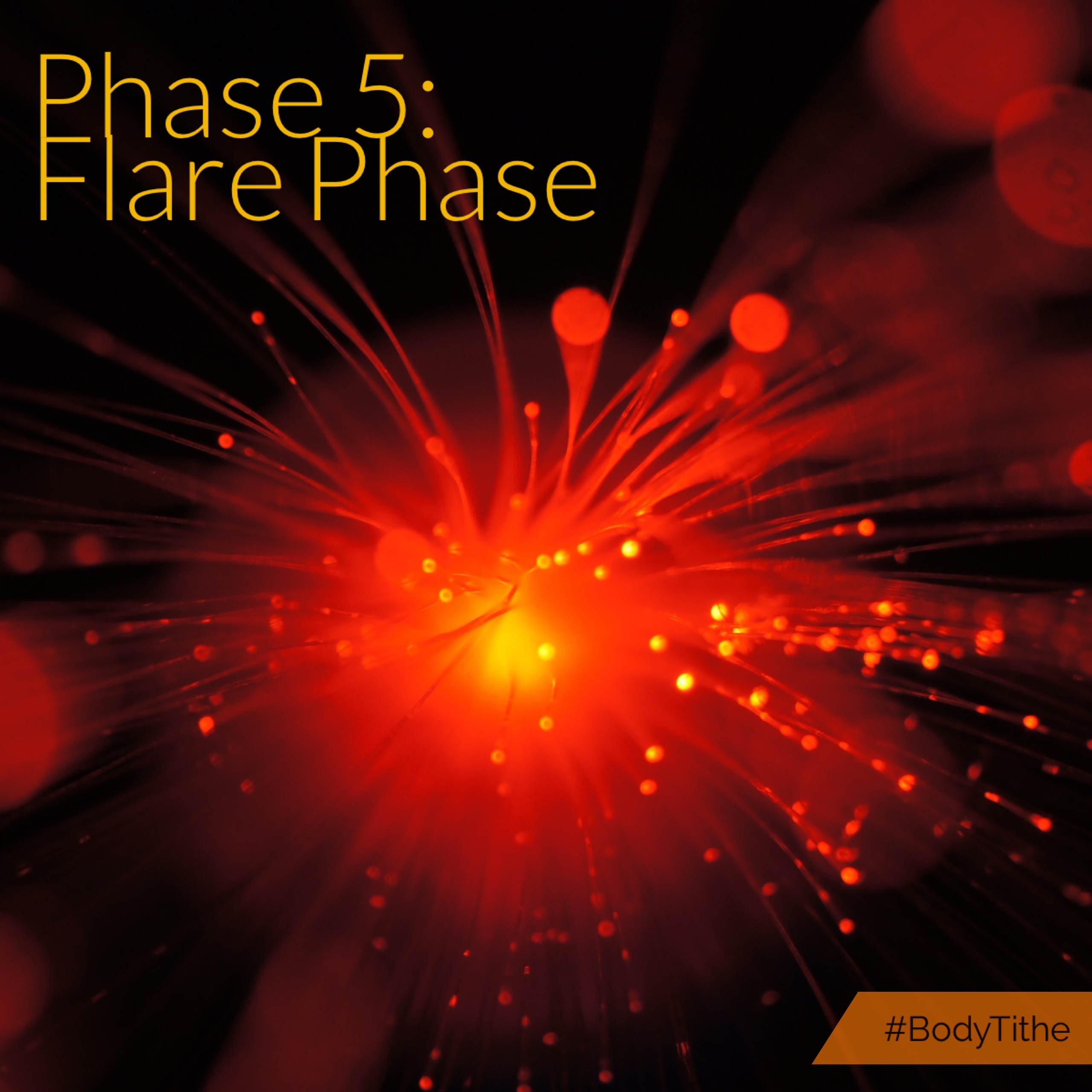 Phase 5 – Flare Phase